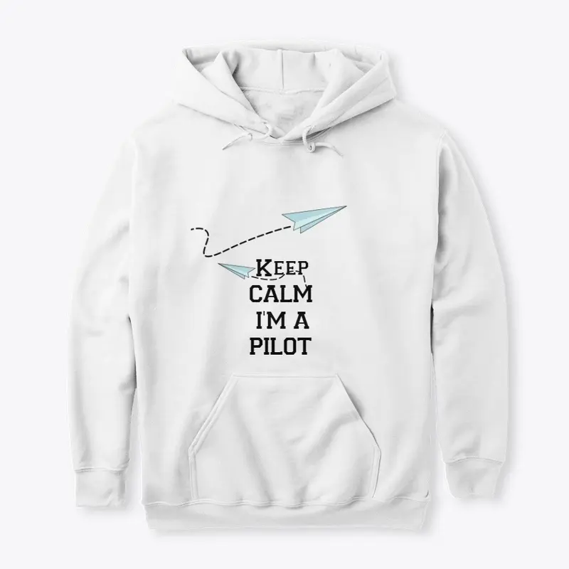 Keep Calm I'm A Pilot