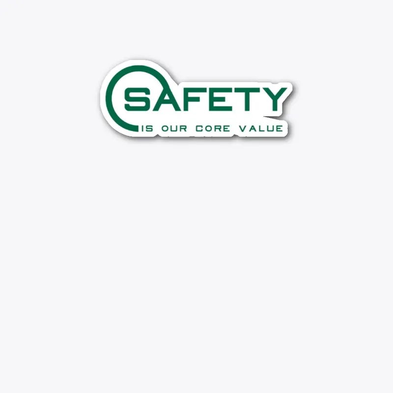 Safety is our Core Value