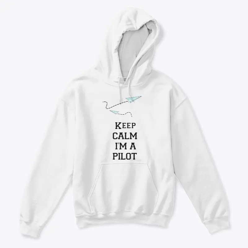 Keep Calm I'm A Pilot